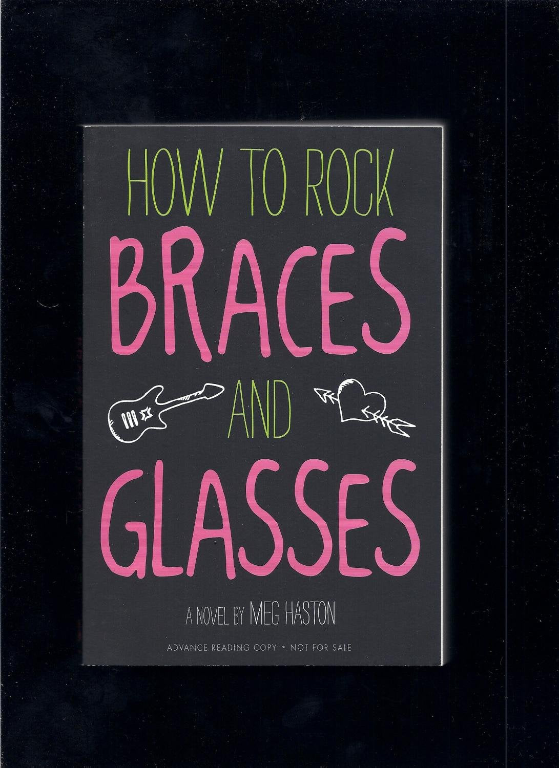 How to Rock Braces and Glasses book cover