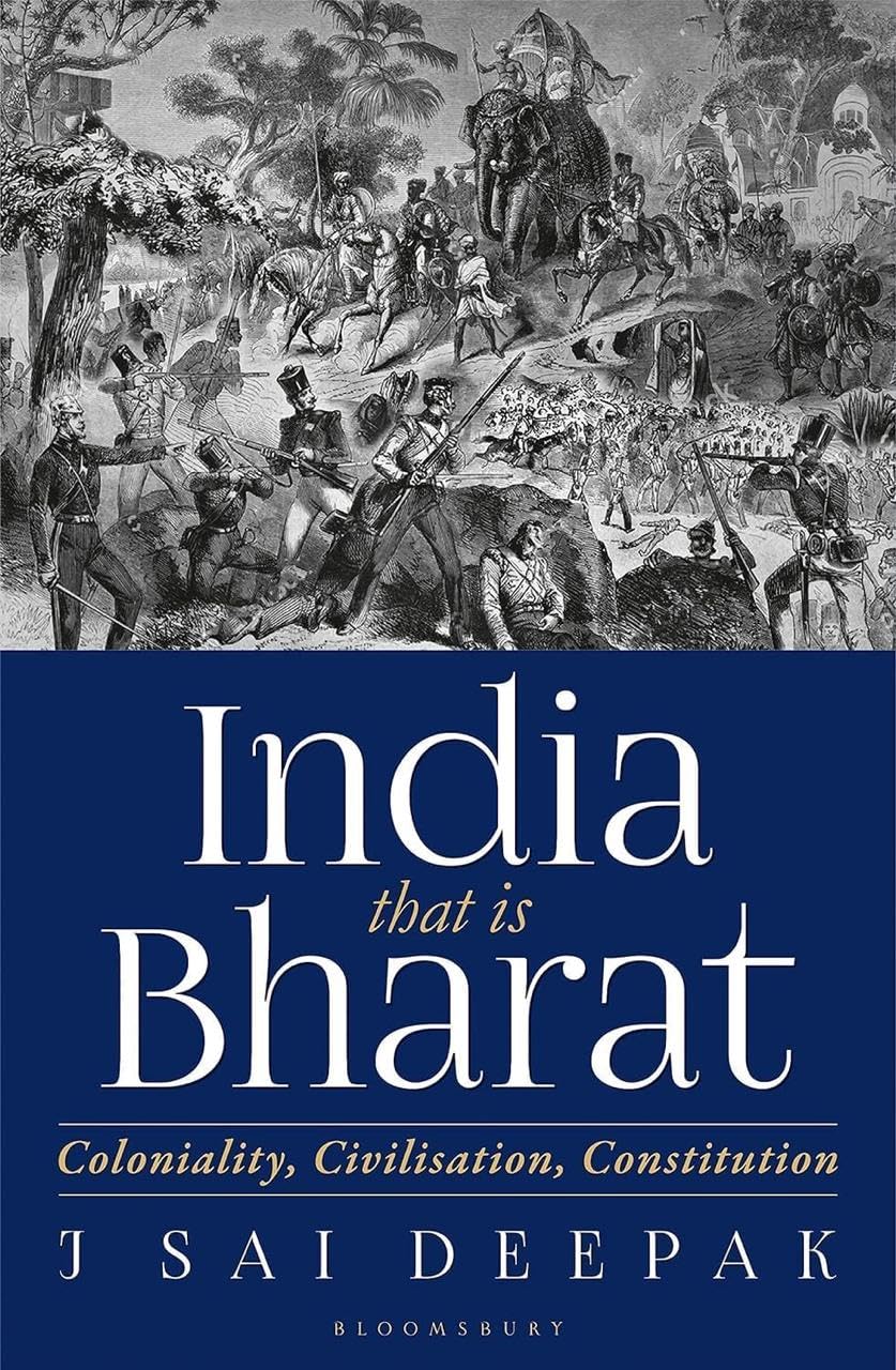 India That Is Bharat – Coloniality, Civilisation & Constitution | J. Sai Deepak | Political Science & Indian History Book