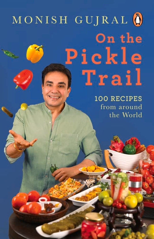 On The Pickle Trail: Learn the Extraordinary Art of Fermenting Vegetables book cover
