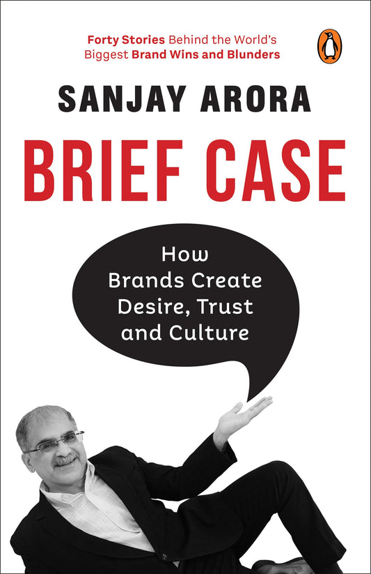 Brief Case: How Brands Create Desire, Trust and Culture