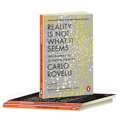 THE CARLO ROVELLI 3 BOOKS COLLECTION: Seven Brief Lessons on Physics, The Order of Time, and Reality Is Not What It Seems