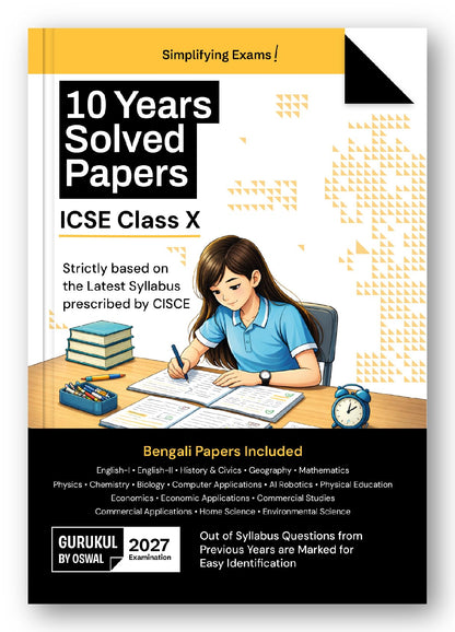 Gurukul by Oswal ICSE 10 Years Solved Papers (Bengali Included) Class 10 Exam 2027 | Yearwise Board Papers 2016–2026 | Physics, Chemistry, Maths, Biology, History & Civics, Geography, Eng I & II Etc.