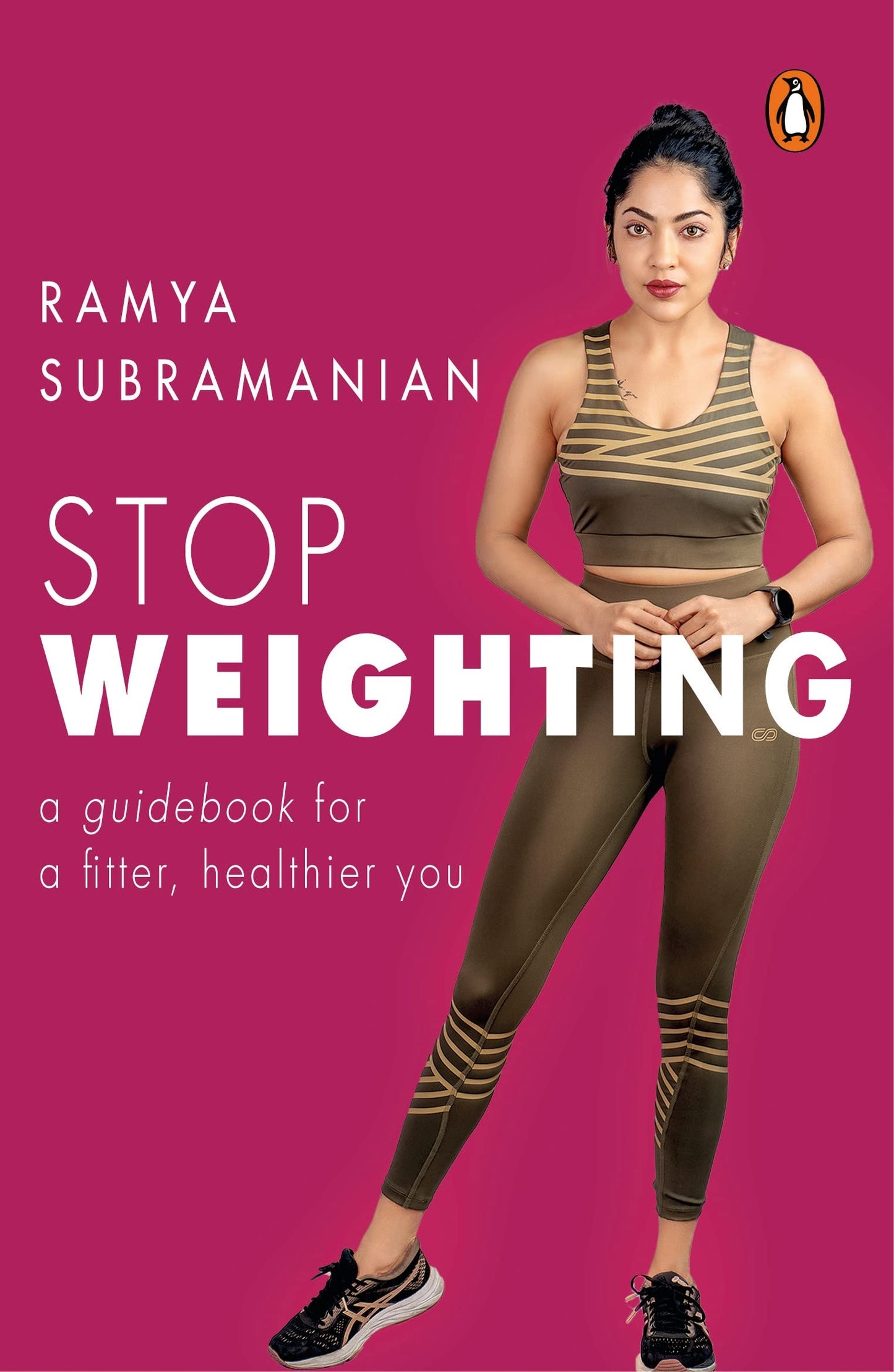 Stop Weighting: A Guidebook for a Fitter: A Guidebook to a Fitter, Healthier You