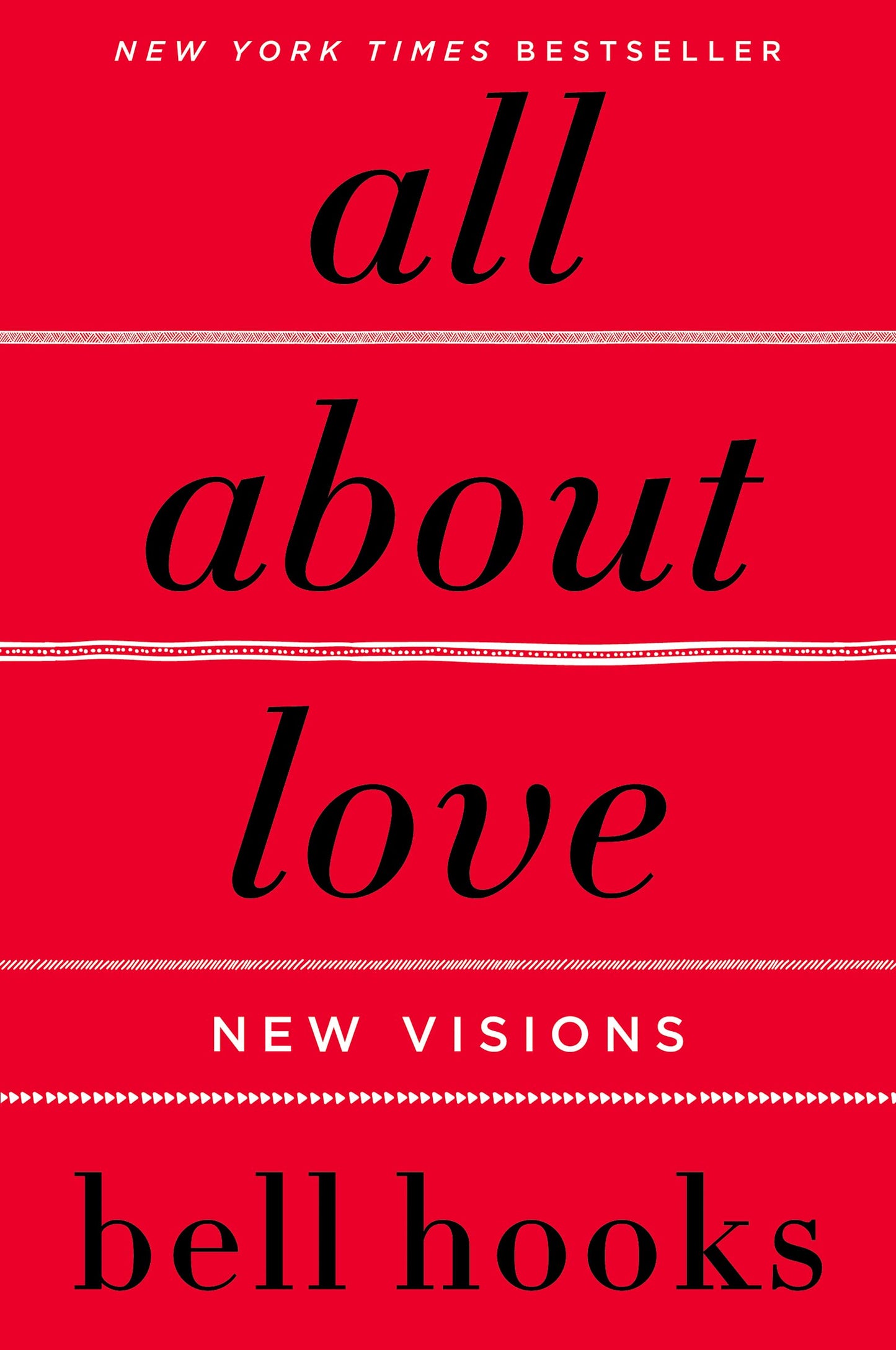 All About Love: New Visions (Bell Hooks Love Trilogy (Paperback)) book cover