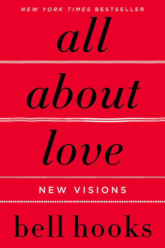 All About Love: New Visions (Bell Hooks Love Trilogy (Paperback)) book cover