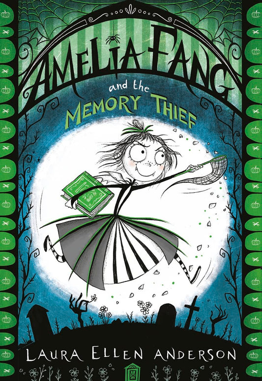 Amelia Fang And The Memory Thief (Book 3) book cover