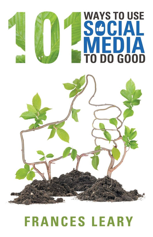 101 Ways to Use Social Media to Do Good book cover