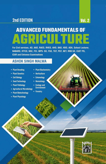 Advanced Fundamentals of Agriculture 2Vols Set 2nd Edition For Civil services, AO, AAO, RAEO, RHEO, AHO, BAO, HDO, ADA, School Lecturer, NABARD, ... SO, CUET PG, ICAR and Entrance Examinations