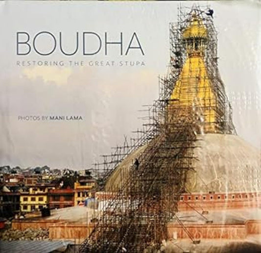 Boudha : Restoring The Great Stupa book cover