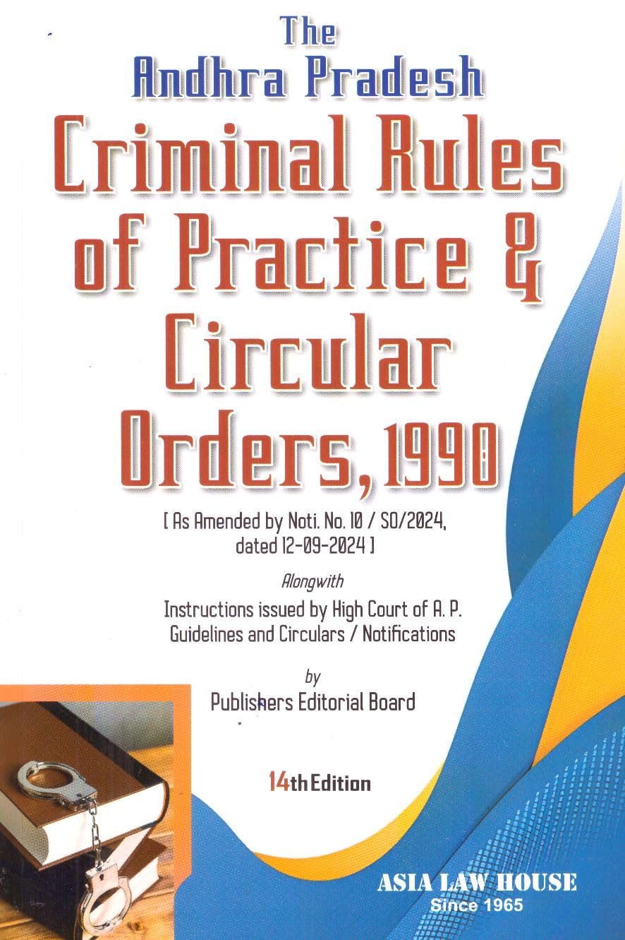 The Andhra Pradesh Criminal Rules, of Practice and Circular Orders, 1990