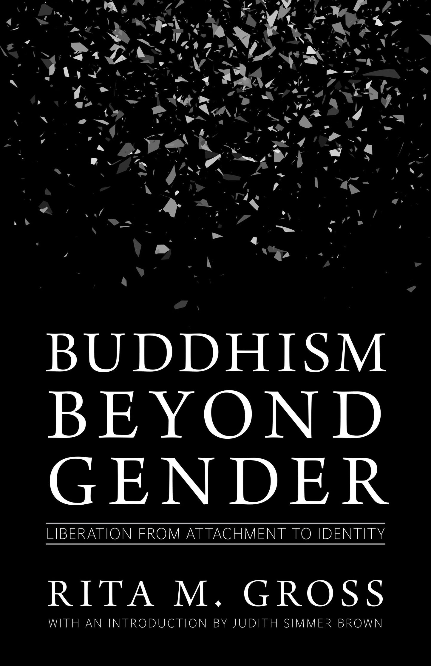 Buddhism Beyond Gender : Liberation from Attachment to Identity book cover