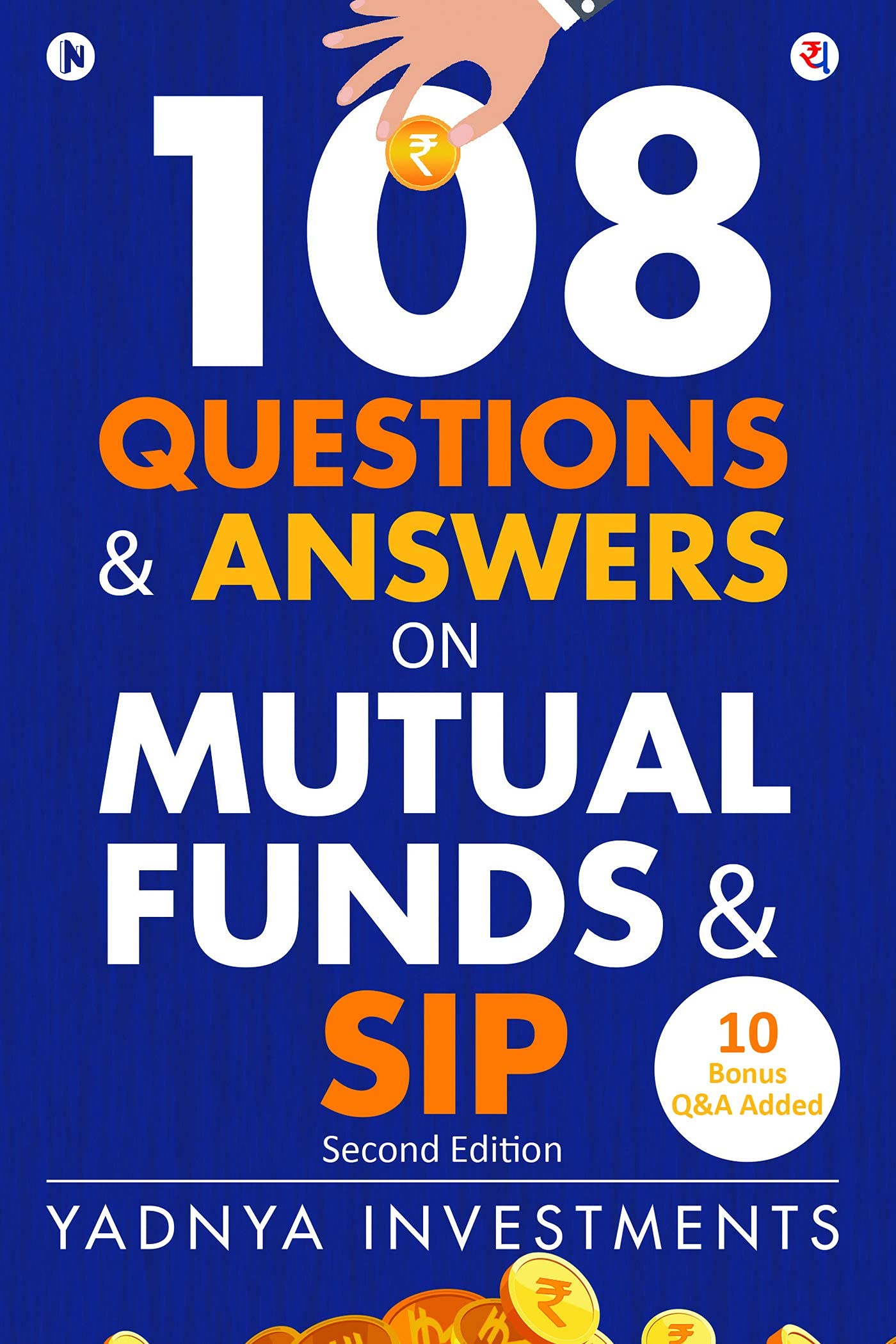108 Questions & Answers on Mutual Funds & SIP by Yadnya Investments book cover