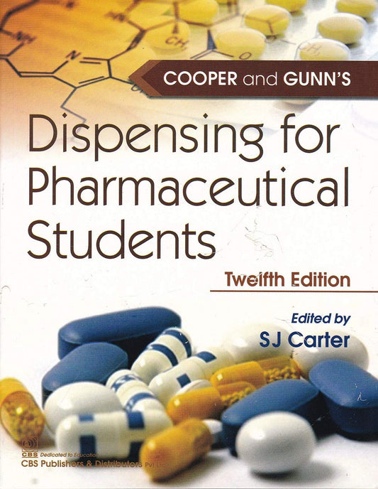 Cooper And Gunns Dispensing For Pharmaceutical Students 12Ed (Pb 2008) by Carter S. J. (Author) book cover