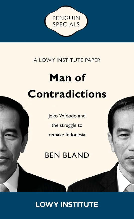 Man of Contradictions: Joko Widodo and the Struggle to Remake Indonesia book cover