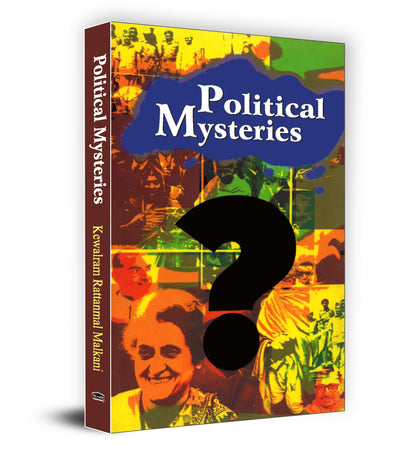 Political Mysteries | K. R. Malkani | The Secrets of Political Assassinations and Mysterious Events | Uncovering the Truth Behind Historical Tragedies and Enigmatic Incidents | Political History Conspiracy Theories True Crime World Events