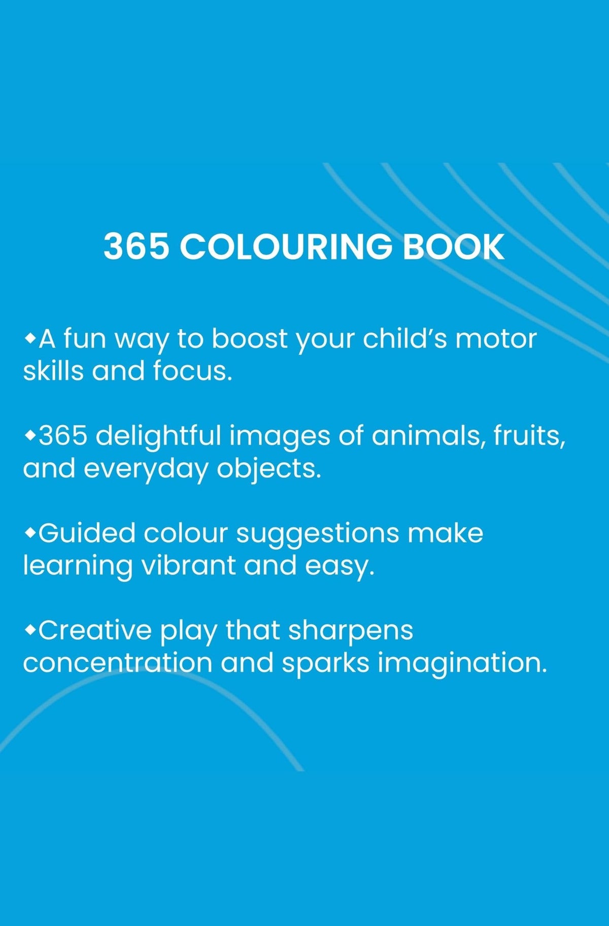 365 Colouring Book for Kids - Painting and Drawing Book with 368 Big Pictures