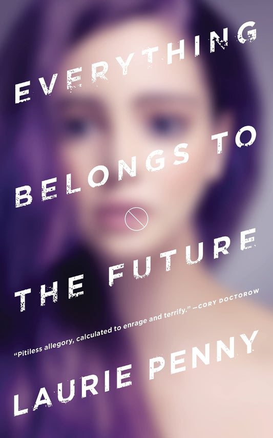 Everything Belongs to the Future book cover