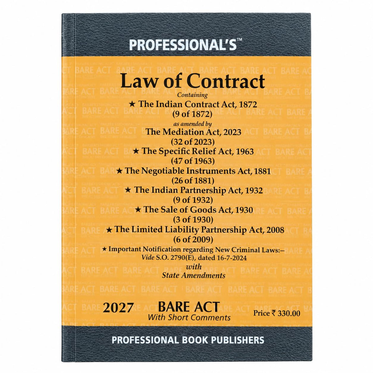 Law of Contract Containing 07 Acts Bare Act - Latest 2027 EDITION Professional's