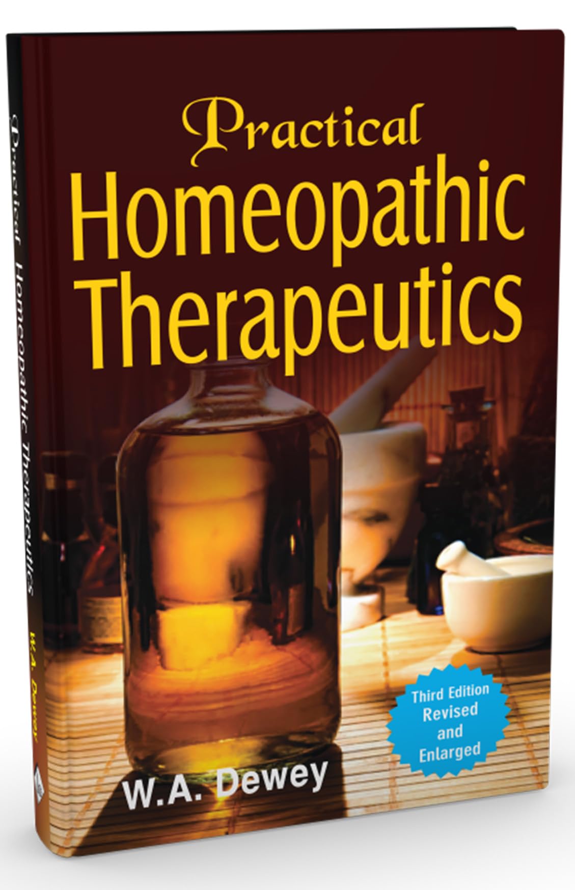 Practical Homoeopathic Therapeutics – Third Edition Revised and Enlarged