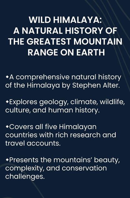 Wild Himalaya: A Natural History of theGreatest Mountain Range on Earth