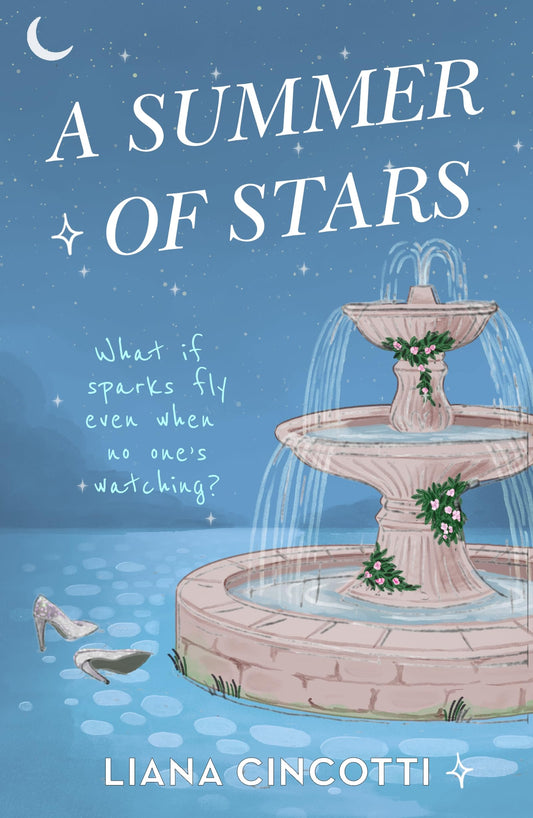 A Summer of Stars: The brand-new, hotly anticipated fake dating romcom from the bestselling author of PICKING DAISIES ON SUNDAYS