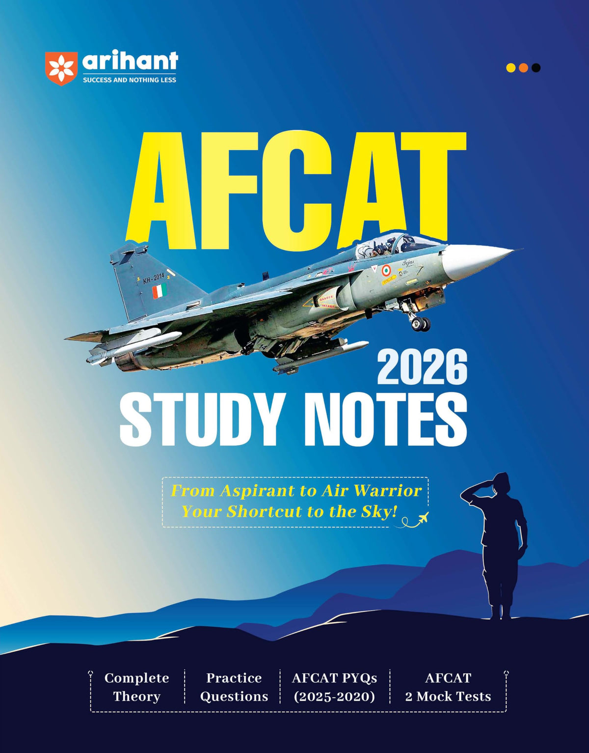 Arihant AFCAT 2026 | Study Notes | Complete Theory, 2500+ Prctice MCQs | AFCAT Solve Papers (2025–2020) & 2 Mock Tests | For Flying, Technical & Non-Technical Branches | English Medium