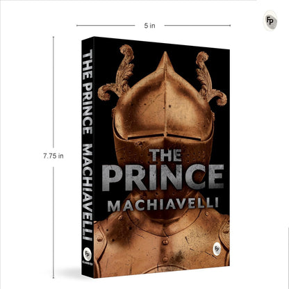 The Prince by Niccolo Machiavelli - A Timeless Classic of Political Theory,Political Philosophy,Machiavellian Philosophy,Masterful Exploration of Power & Politics,Historical Treatise