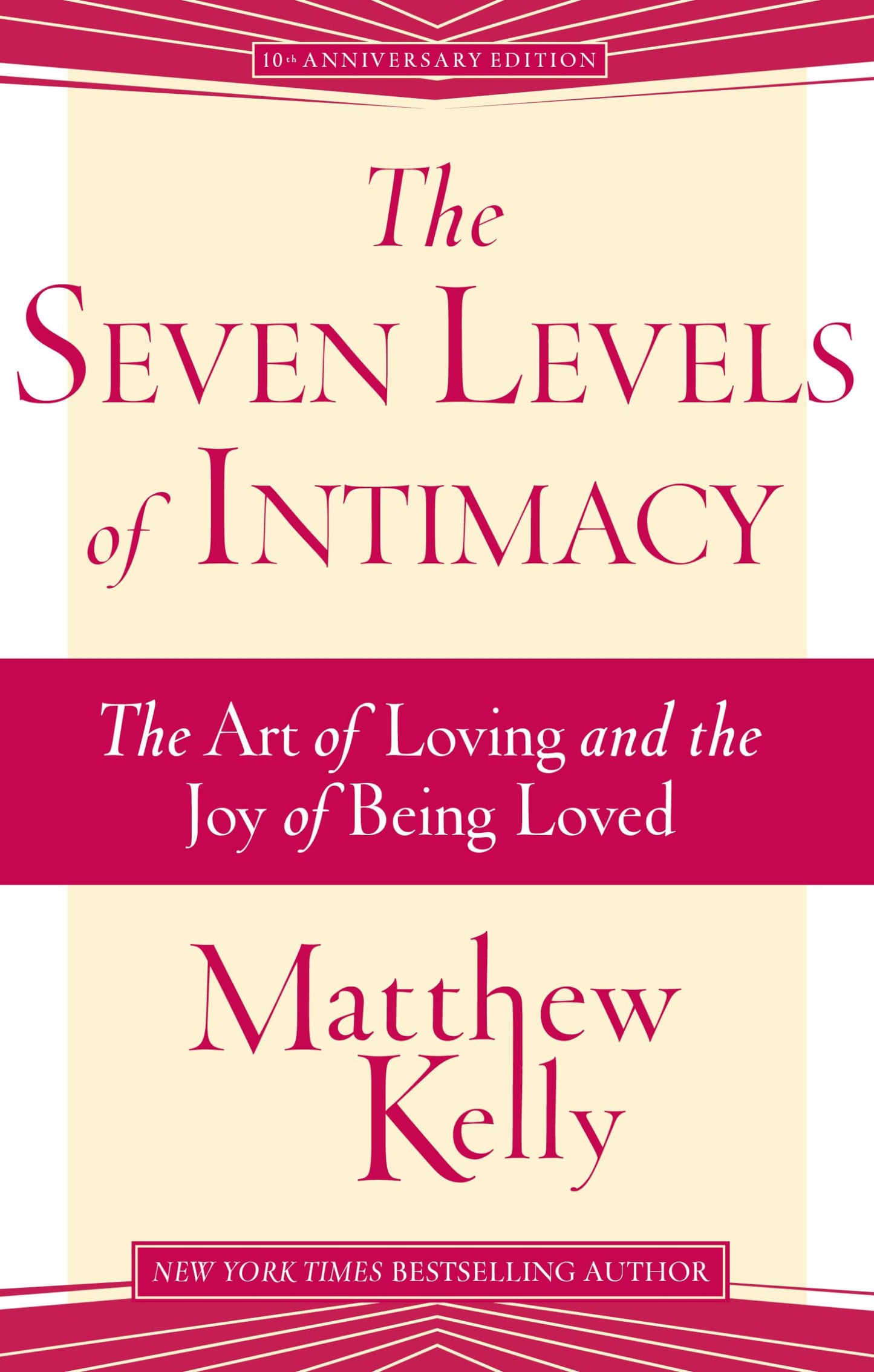 The Seven Levels of Intimacy: The Art of Loving and the Joy of Being Loved book cover