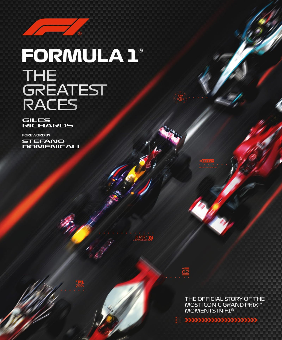 Formula 1: The Greatest Races: 2 (F1® Official Guides)
