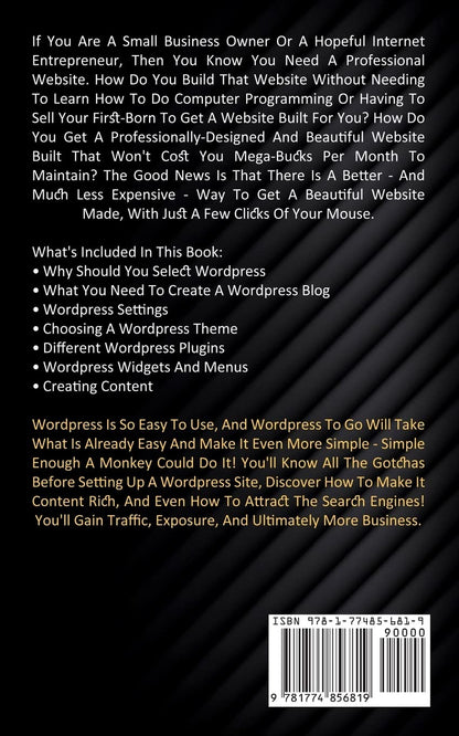 Wordpress: How to Build a Wordpress Website on Your Own Domain From Scratch (Best Wordpress Plugins for Developing Amazing and Profitable)