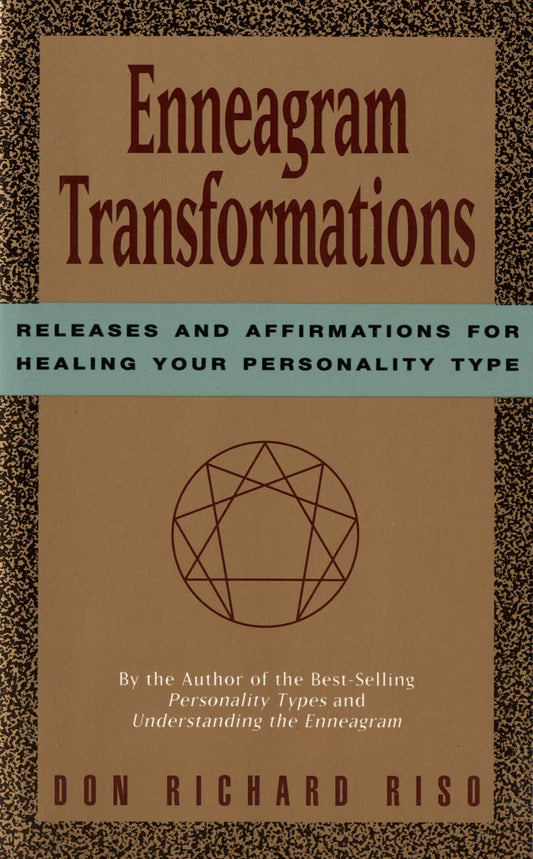 Enneagram Transformations: Releases and Affirmations for Healing Your Personality Type
