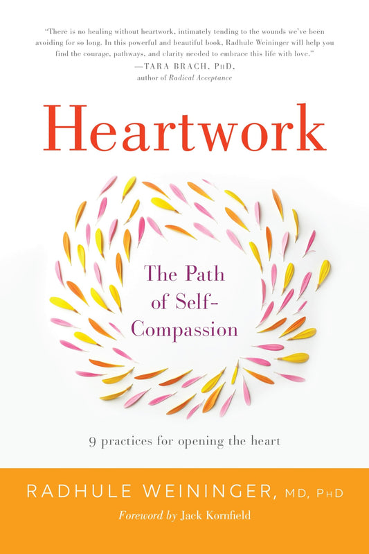 Heartwork : the Practice of Self-Compassion book cover