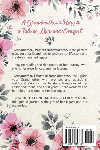 Grandmother, I Want to Hear Your Story: A Grandmother's Guided Journal to Share Her Life and Her Love (Hear Your Story Books) 