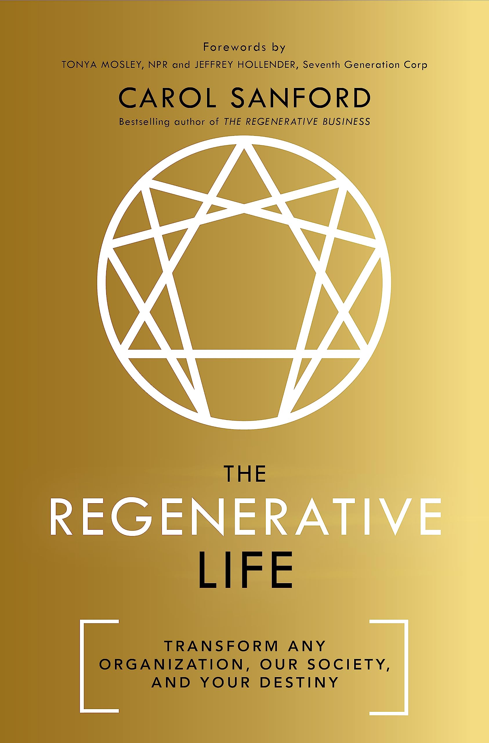 The Regenerative Life: Transform any organization, our society, and your destiny book cover