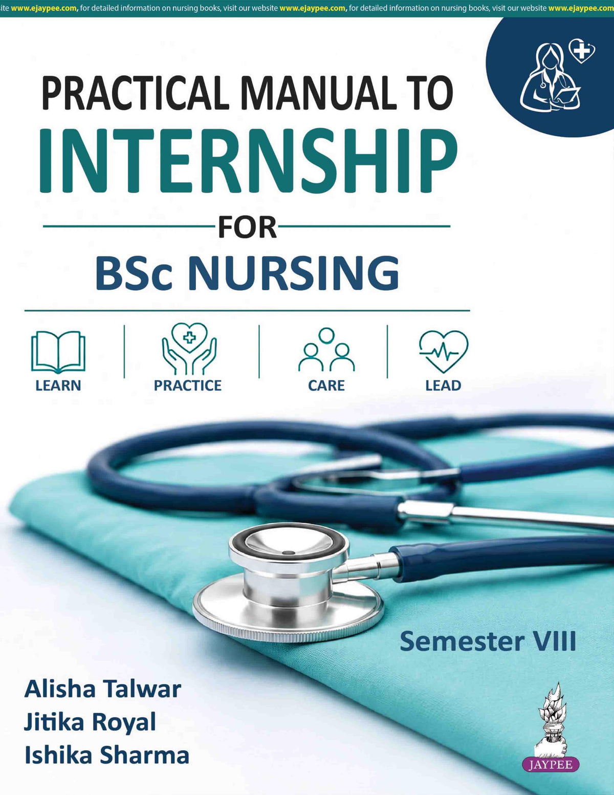 Practical Manual to Internship for BSc Nursing 8th Semester | Clinical Logbook and Record Book with Nursing Care Plans, Case Studies, Drug Presentations, and OSCE Practice Across 4 Specialties