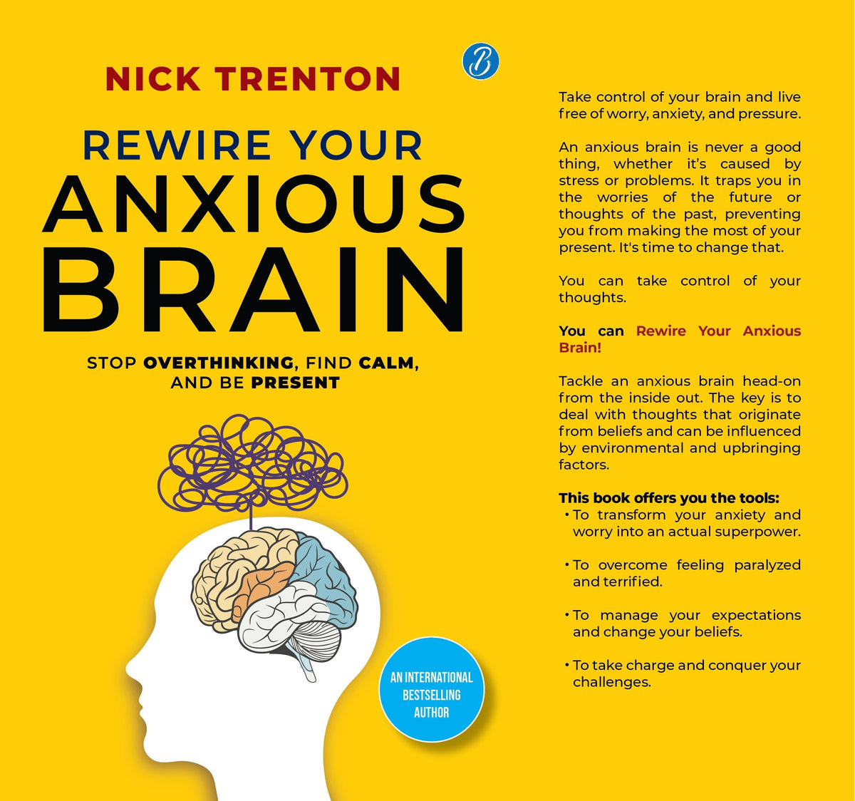 Rewire Your Anxious Brain | Stop Overthinking, Find Calm, And Be Present | Transform Your Anxiety into a Superpower!
