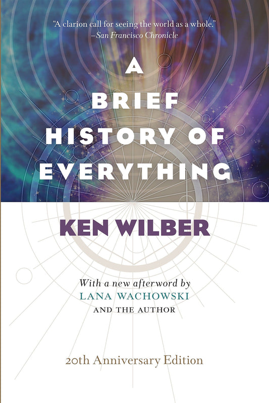 A Brief History of Everything (20th Anniversary Edition) by Ken Wilber book cover