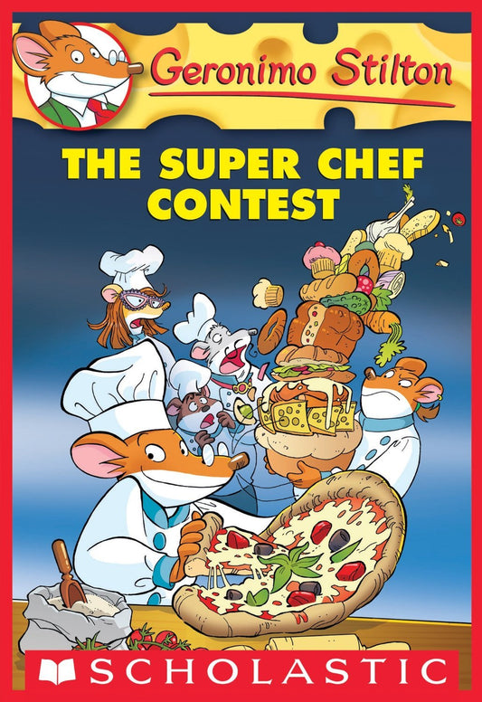 Geronimo Stilton #58: The Super Chef Contest by Geronimo Stilton book cover