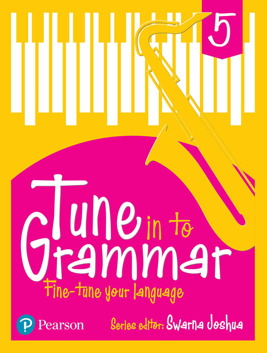 English Grammar Book  Tune in to Grammar  10 -11 Years (Class 5)  By Pearson by Swarna Joshua (Author) book cover