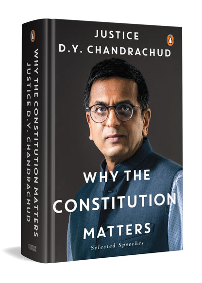 Why the Constitution Matters: Selected Speeches