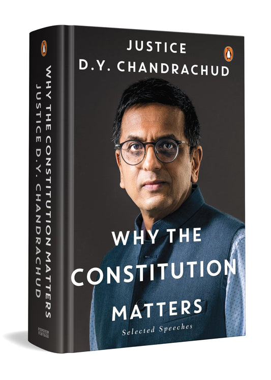 Why the Constitution Matters: Selected Speeches