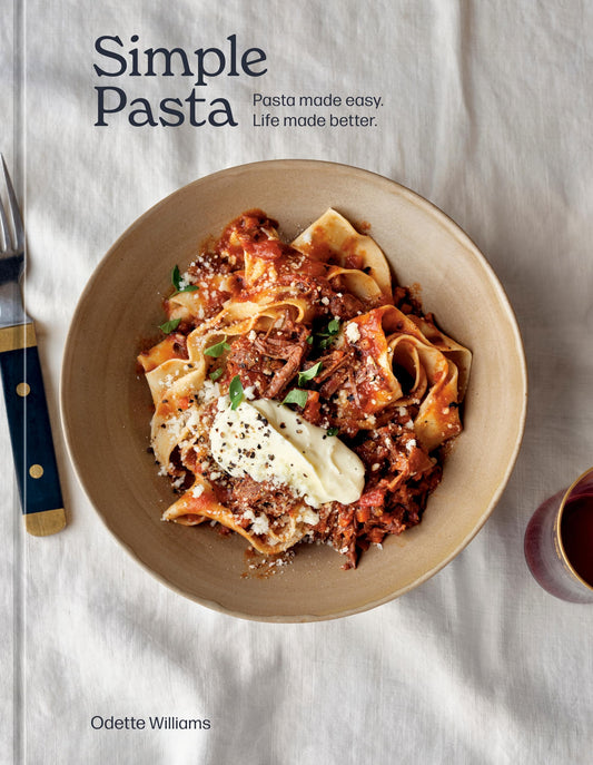 Simple Pasta: Pasta Made Easy. Life Made Better. [A Cookbook] book cover