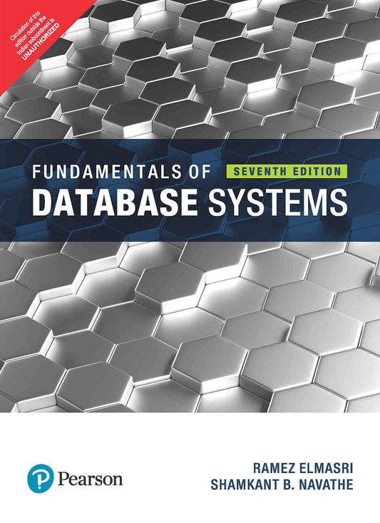 AICTE Recommended| Fundamentals of Database Systems| By Pearson by Elmasri Ramez (Author), Navathe Shamkant (Author) book cover