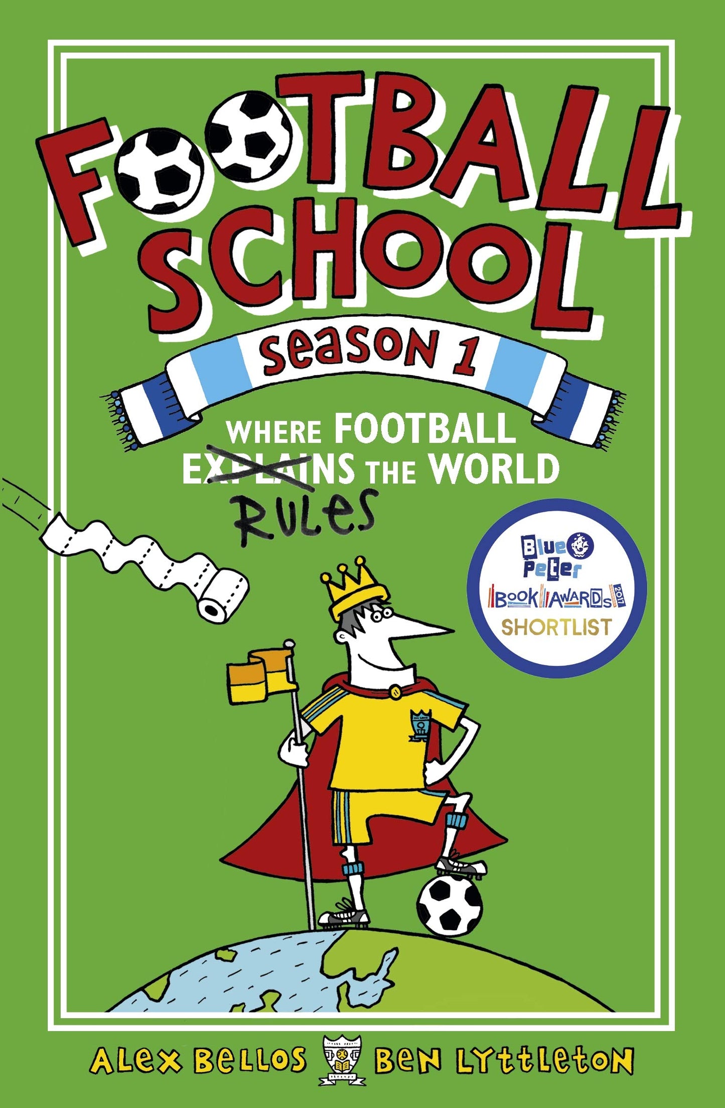 Football School Season 1: Wher Football Rules The World book cover
