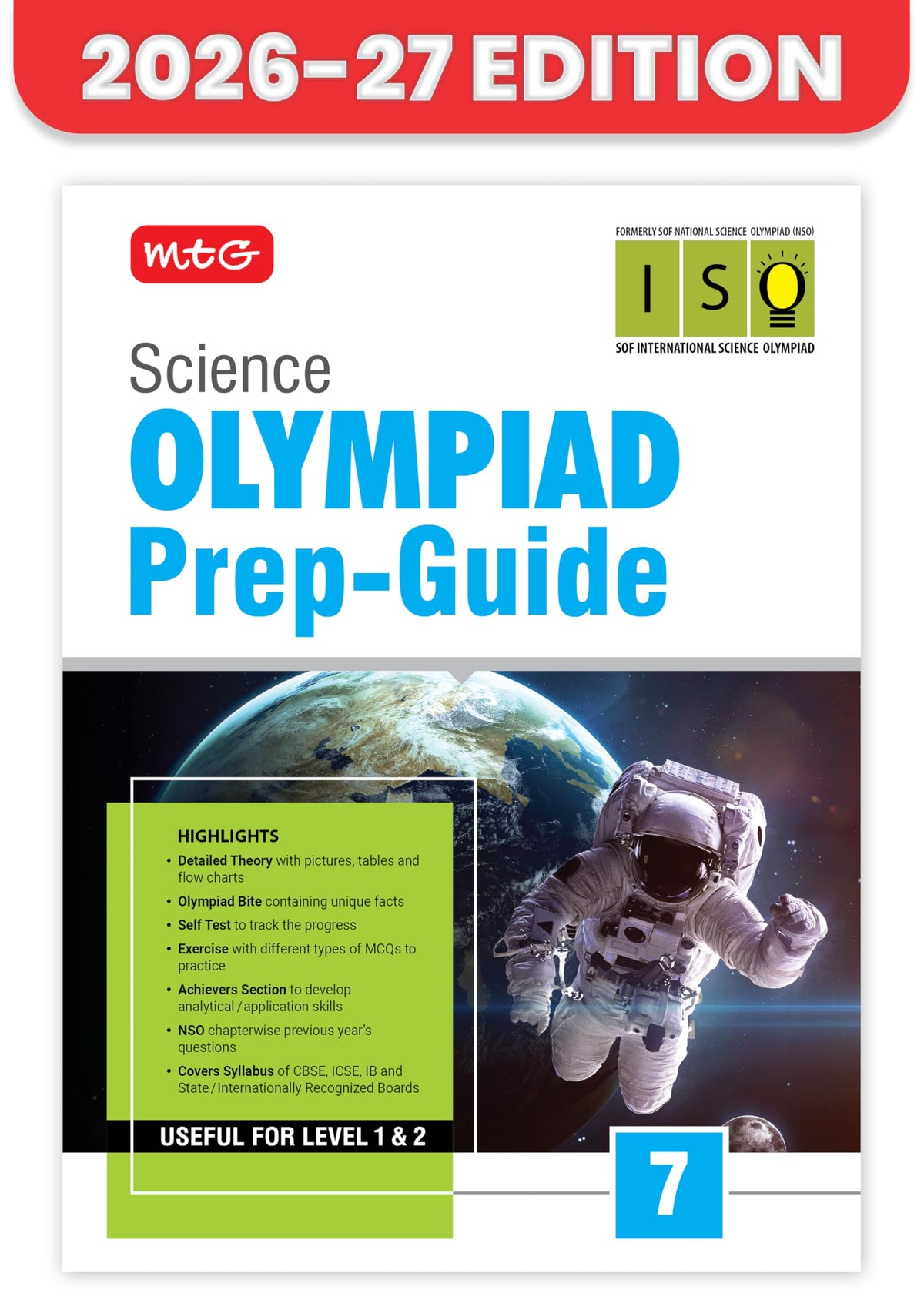 MTG Science (ISO) Olympiad Prep Guide Class 7 | Detailed Theory, Exercise with Self Test For Practice | SOF Olympiad Books For Exam 2026-27 (Useful For Level-1 & 2)