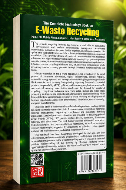 The Complete Technology Book on E-Waste Recycling (Printed Circuit Board, LCD, Cell Phone, Battery, Computers)