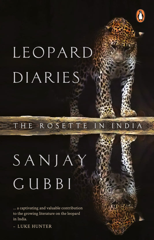 Leopard Diaries: The Rosette in India book cover