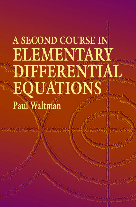 A Second Course in Elementary Differential Equations book cover