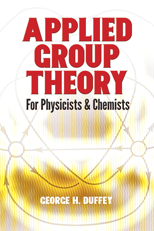 Applied Group Theory: For Physicists and Chemists book cover