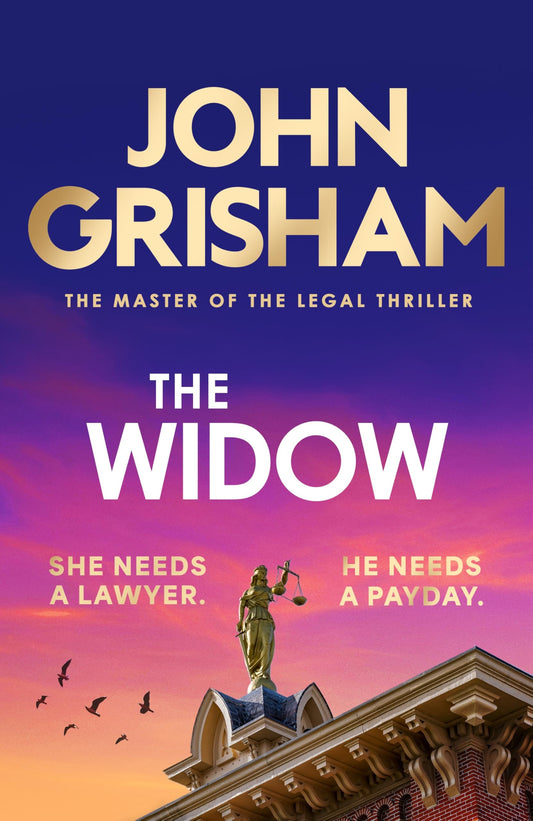 The Widow: the unforgettable new courtroom drama from the master of the legal thriller!
